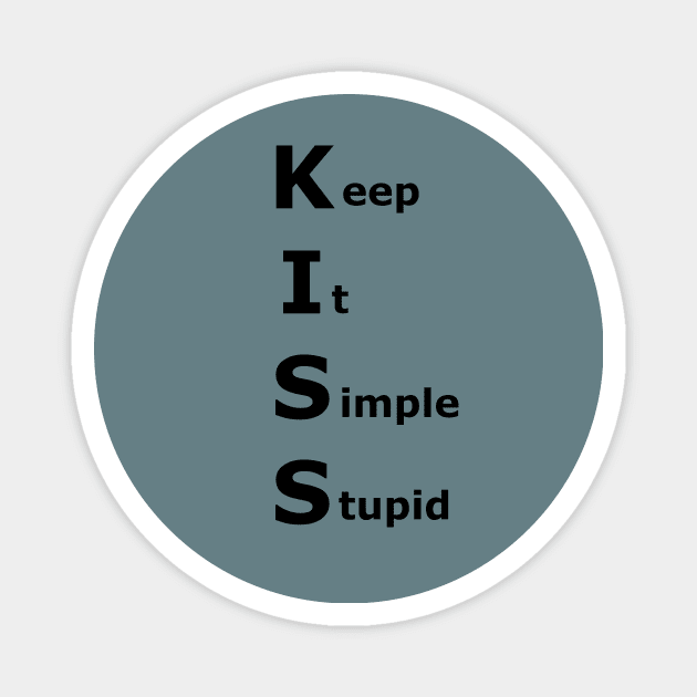 Keep it Simple Stupid Magnet by Zen Goat 